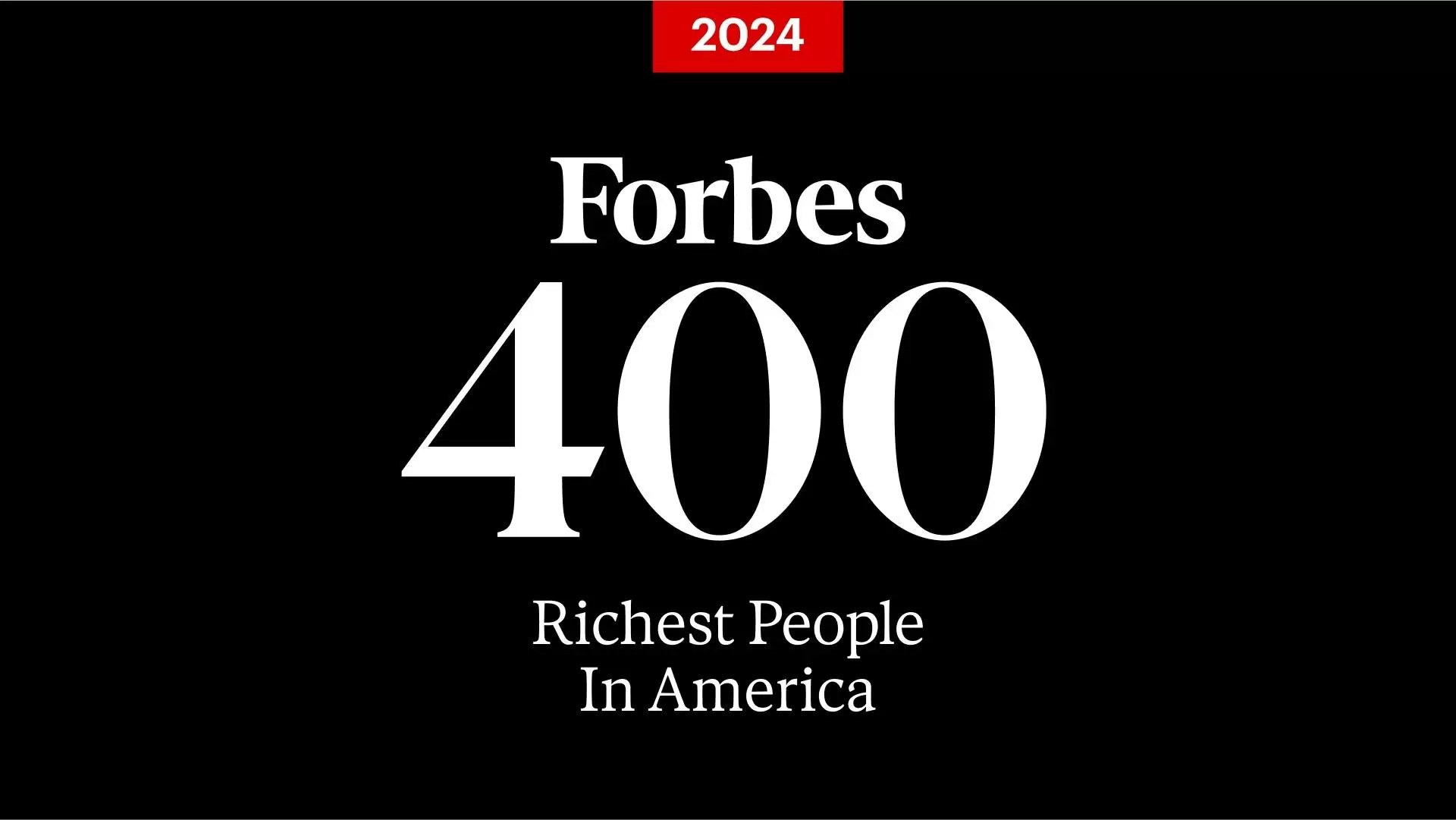 2024 Forbes 400: Meet America's Billionaire Elite - Adela Journal - News from around the World